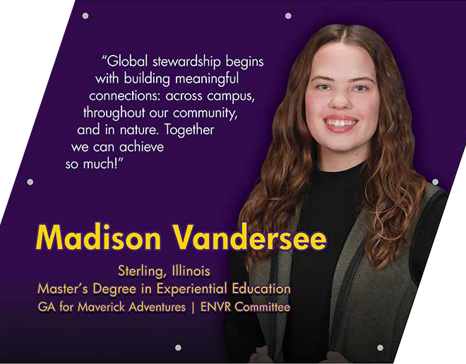 MADISON VANDERSEE: “Take time to explore your interests and connect with the groups who share those interests”