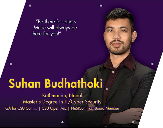SUHAN BUDHATHOKI: “The circle you hang out with will determine your route to the future.”