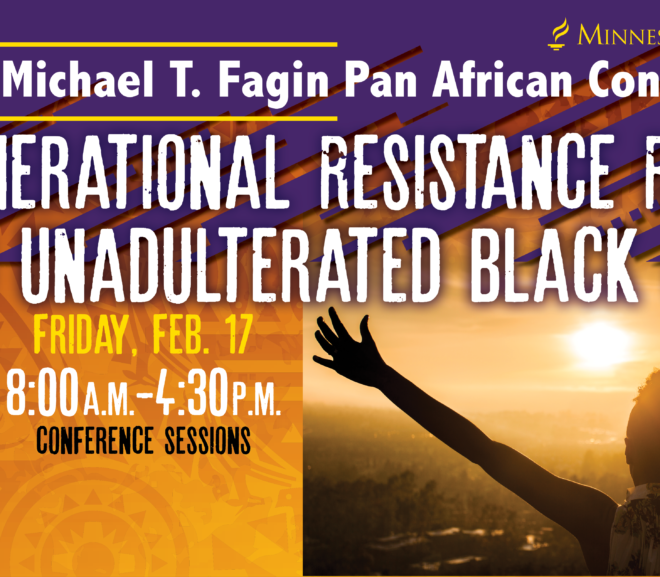 Minnesota State Mankato’s 47th Annual Pan African Conference to Focus on <strong>Forming, Sustaining ‘Unadulterated BLACK JOY’</strong>